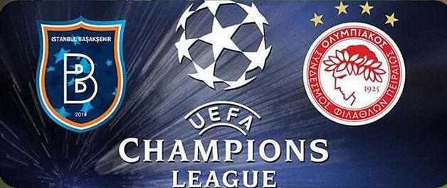 ΜΠΑΣΑΚΣΕΧΙΡ - ΟΛΥΜΠΙΑΚΟΣ Champions League Live streaming