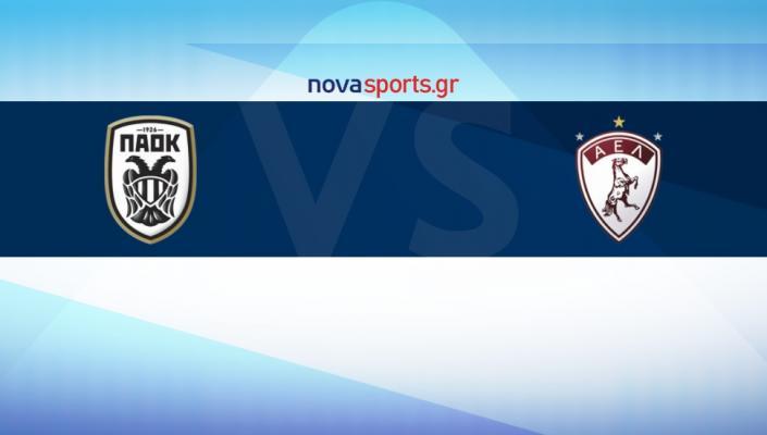ΠΑΟΚ ΑΕΛ LIVE STREAMING