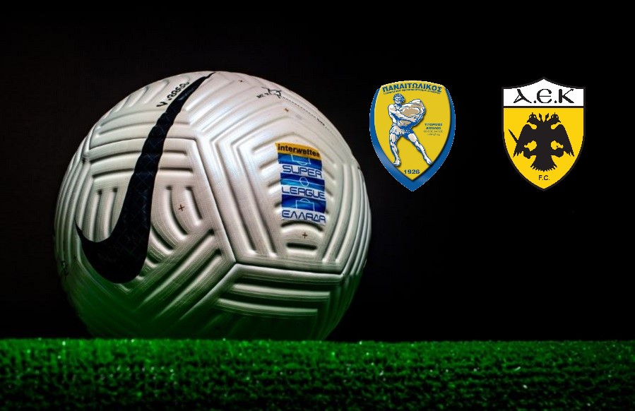 LIVE STREAMING ΠΑΝΑΙΤΩΛΙΚΟΣ - ΑΕΚ Super League Live Streaming