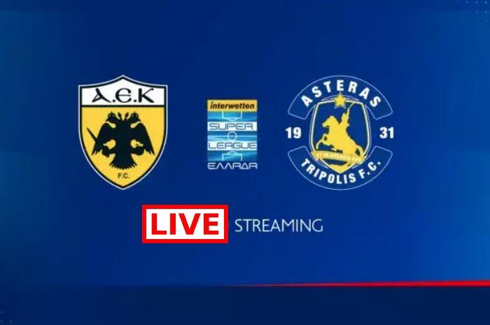 LIVE STREAMING ΑΕΚ ΑΣΤΕΡΑΣ ΤΡΙΠΟΛΗΣ